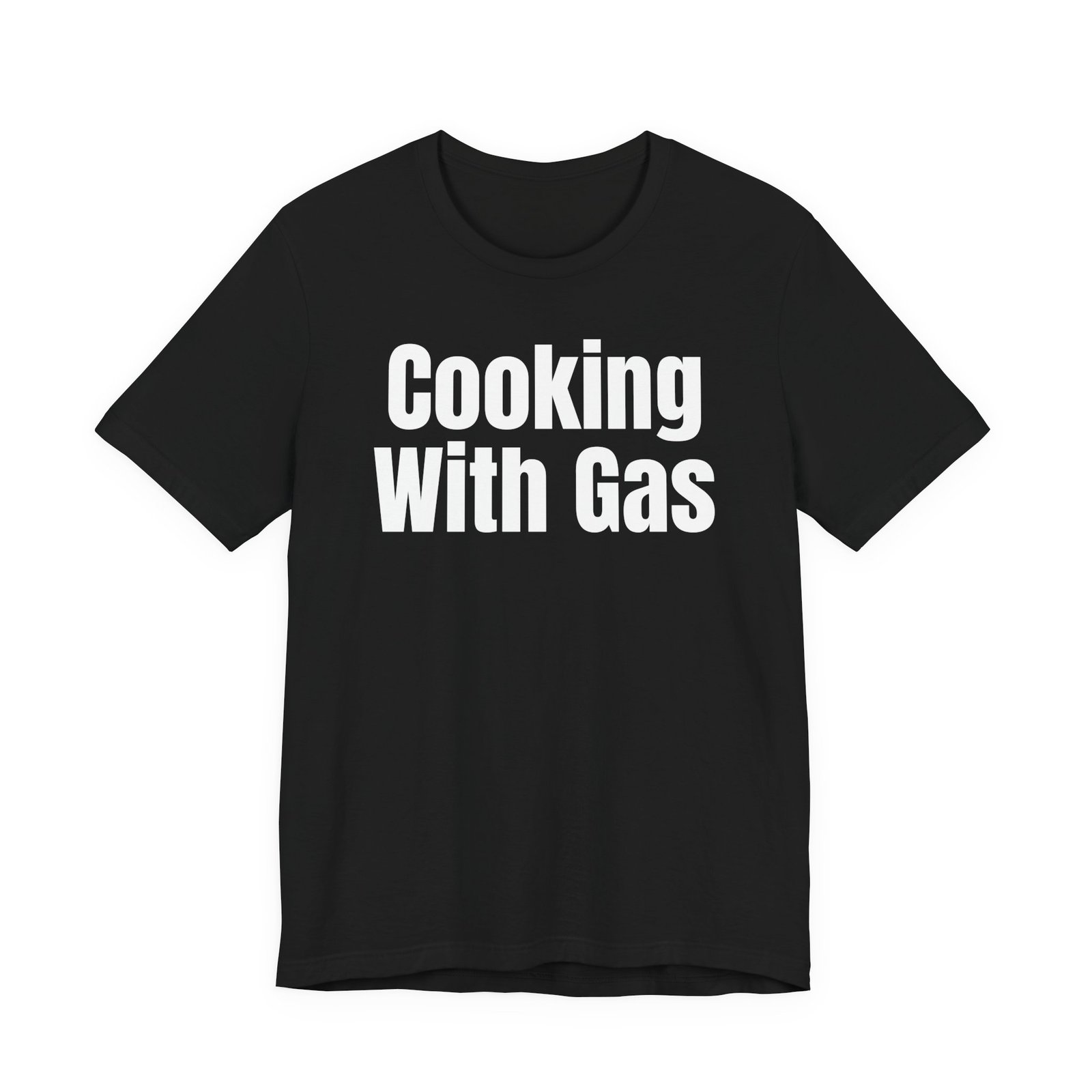 Cooking With Gas Tee — Colors