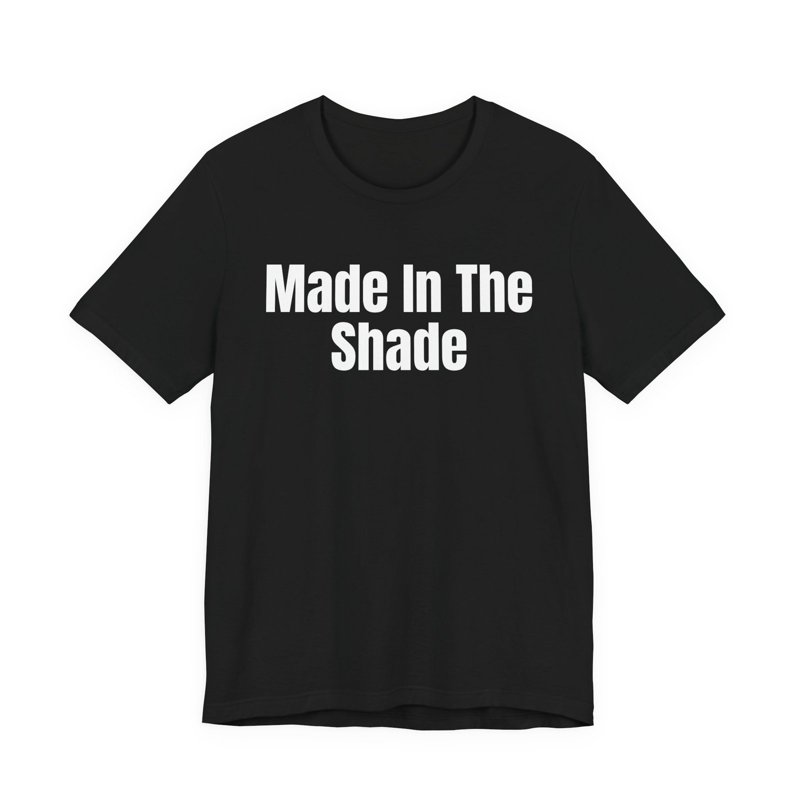 Made In The Shade Tee